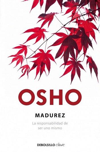 MADUREZ | 9788499089157 | OSHO | Llibres Parcir | Llibreria Parcir | Llibreria online de Manresa | Comprar llibres en català i castellà online