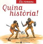ELS ROMANS QUINA HISTORIA | 9788424624347 | Llibres Parcir | Llibreria Parcir | Llibreria online de Manresa | Comprar llibres en català i castellà online