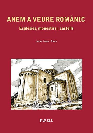 Anem a veure Romànic. Esglésies, monestirs i castells | 9788492811397 | Moya i Plana, Jaume | Llibres Parcir | Librería Parcir | Librería online de Manresa | Comprar libros en catalán y castellano online