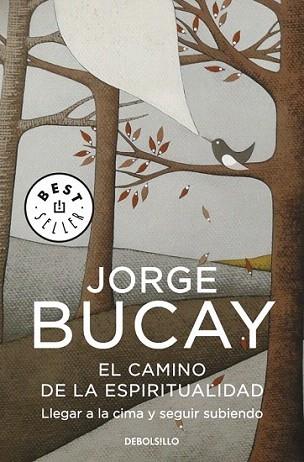 CAMINO DE LA ESPIRITUALIDAD BOLSILLO | 9788499087009 | JORGE BUCAY | Llibres Parcir | Librería Parcir | Librería online de Manresa | Comprar libros en catalán y castellano online