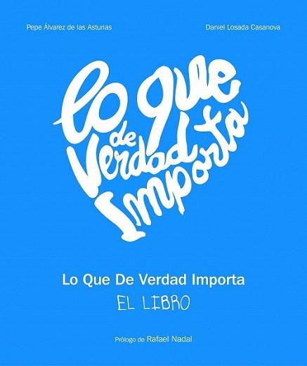 Lo que de verdad importa | 9788497859226 | AA. VV. | Llibres Parcir | Librería Parcir | Librería online de Manresa | Comprar libros en catalán y castellano online