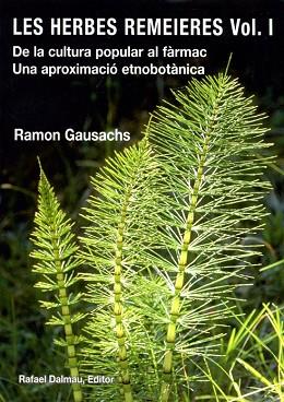 LES HERBES REMEIERES, VOL. I | 9788423208081 | GAUSACHS I CALVET, RAMON | Llibres Parcir | Librería Parcir | Librería online de Manresa | Comprar libros en catalán y castellano online