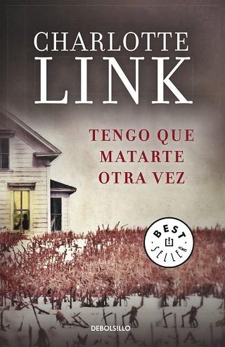 TENGO QUE MATARTE OTRA VEZ | 9788490624210 | LINK,CHARLOTTE | Llibres Parcir | Librería Parcir | Librería online de Manresa | Comprar libros en catalán y castellano online