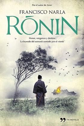 RONIN | 9788499983325 | FRANCISCO NARLA | Llibres Parcir | Librería Parcir | Librería online de Manresa | Comprar libros en catalán y castellano online