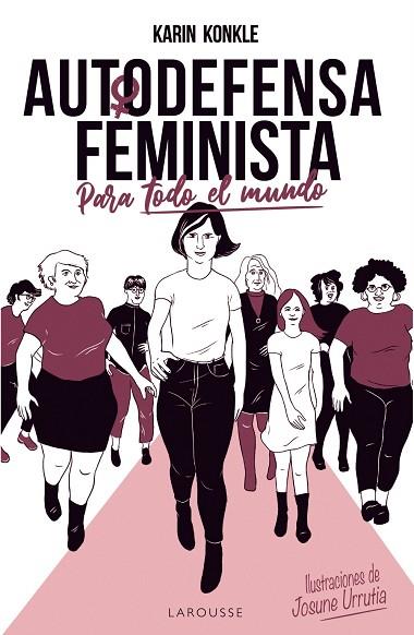 AUTODEFENSA FEMINISTA (PARA TODO EL MUNDO) | 9788418100154 | KONKLE, KARIN | Llibres Parcir | Librería Parcir | Librería online de Manresa | Comprar libros en catalán y castellano online