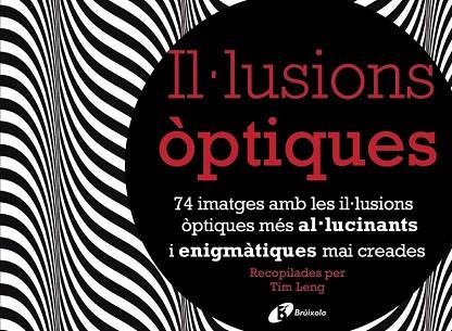 IL·LUSIONS ÒPTIQUES | 9788499066295 | LENG, TIM | Llibres Parcir | Llibreria Parcir | Llibreria online de Manresa | Comprar llibres en català i castellà online