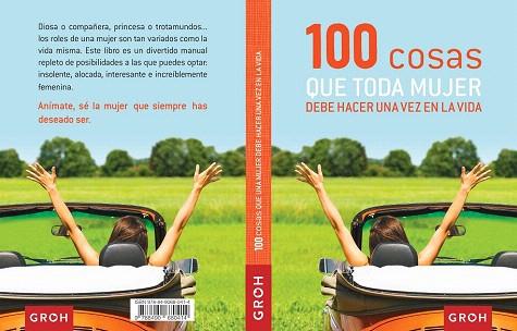 100 COSAS QUE TODA MUJER DEBE HACER UNA VEZ EN LA VIDA | 9788490680414 | GROH | Llibres Parcir | Librería Parcir | Librería online de Manresa | Comprar libros en catalán y castellano online