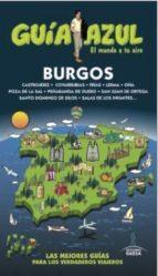 GUIA AZUL: BURGOS | 9788416408566 | LEDRADO, PALOMA/GONZÁLEZ, IGNACIO | Llibres Parcir | Llibreria Parcir | Llibreria online de Manresa | Comprar llibres en català i castellà online