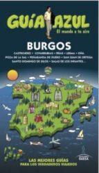 GUIA AZUL: BURGOS | 9788416408566 | LEDRADO, PALOMA/GONZÁLEZ, IGNACIO | Llibres Parcir | Librería Parcir | Librería online de Manresa | Comprar libros en catalán y castellano online