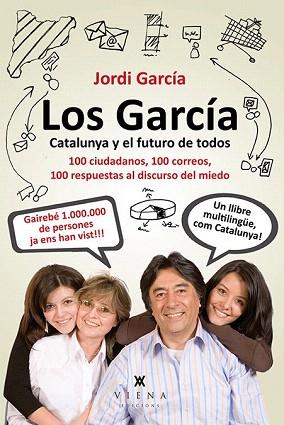 LOS GARCÍA. CATALUNYA Y EL FUTURO DE TODOS | 9788483307847 | PIQUÉ, JORDI | Llibres Parcir | Librería Parcir | Librería online de Manresa | Comprar libros en catalán y castellano online