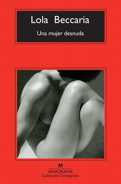 UNA MUJER DESNUDA | 9788433977144 | BECCARIA, LOLA | Llibres Parcir | Librería Parcir | Librería online de Manresa | Comprar libros en catalán y castellano online