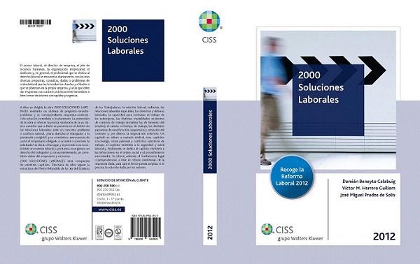 2000 soluciones laborales 2012 | 9788499543925 | Beneyto Calabuig, Damián/Herrero Guillem, Víctor M./Prados de Solís, José Miguel | Llibres Parcir | Librería Parcir | Librería online de Manresa | Comprar libros en catalán y castellano online