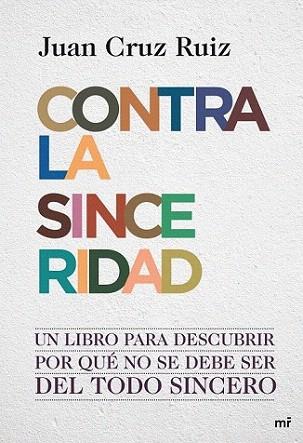 Contra la sinceridad | 9788427036390 | Juan Cruz | Llibres Parcir | Librería Parcir | Librería online de Manresa | Comprar libros en catalán y castellano online