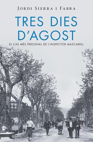 TRES DIES D'AGOST (INSPECTOR MASCARELL 7) | 9788415961994 | SIERRA I FABRA, JORDI | Llibres Parcir | Llibreria Parcir | Llibreria online de Manresa | Comprar llibres en català i castellà online