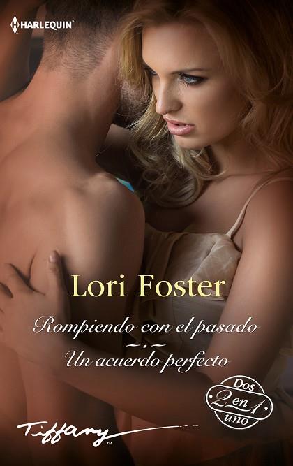 ROMPIENDO CON EL PASADO; UN ACUERDO PERFECTO | 9788411412360 | FOSTER, LORI | Llibres Parcir | Librería Parcir | Librería online de Manresa | Comprar libros en catalán y castellano online