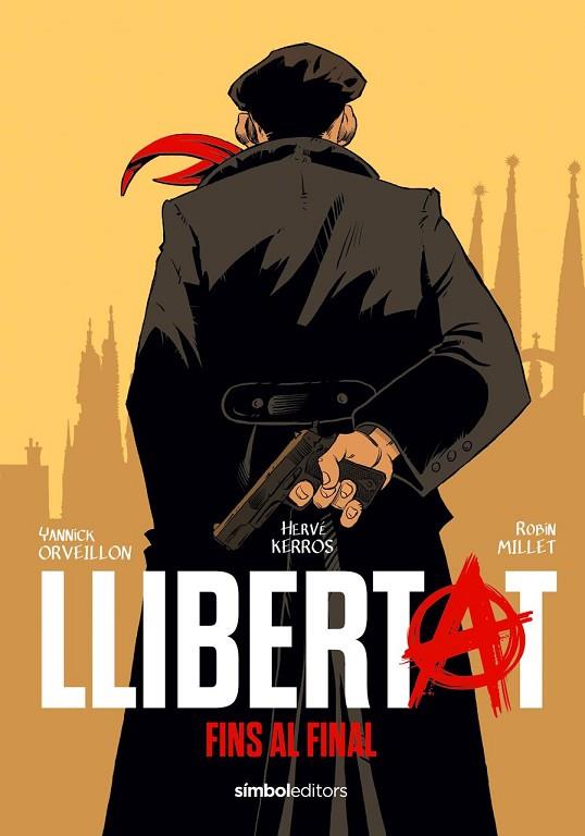 LLIBERTAT | 9788418696657 | KERRÓS, HERVÉ/ORVEILLON, YANNICK/MILLET, ROBIN | Llibres Parcir | Llibreria Parcir | Llibreria online de Manresa | Comprar llibres en català i castellà online
