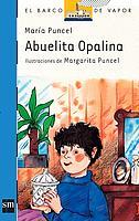 BVA ABUELITA OPALINA | 9788434809246 | PUNCEL | Llibres Parcir | Librería Parcir | Librería online de Manresa | Comprar libros en catalán y castellano online