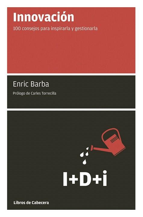 INNOVACIÓN | 9788493830335 | BARBA IBÁÑEZ, ENRIC | Llibres Parcir | Librería Parcir | Librería online de Manresa | Comprar libros en catalán y castellano online