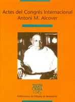ACTES DEL CONGRES INTERNACIONAL ANTONI M ALCOVER | 9788484155591 | Llibres Parcir | Llibreria Parcir | Llibreria online de Manresa | Comprar llibres en català i castellà online