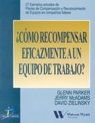 COMO RECOMPENSAR EFICAZMENTE A UN EQUIPO DE TRABAJO | 9788479785123 | PARKER | Llibres Parcir | Librería Parcir | Librería online de Manresa | Comprar libros en catalán y castellano online