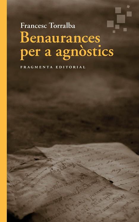 BENAURANCES PER A AGNÒSTICS | 9788410188075 | TORRALBA, FRANCESC | Llibres Parcir | Llibreria Parcir | Llibreria online de Manresa | Comprar llibres en català i castellà online