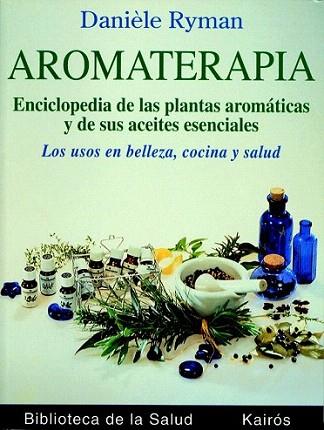 AROMATERAPIA | 9788472453036 | RYMAN | Llibres Parcir | Librería Parcir | Librería online de Manresa | Comprar libros en catalán y castellano online