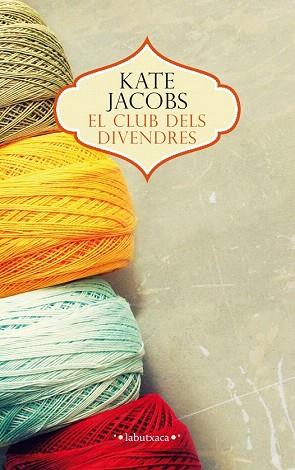 EL CLUB DELS DIVENDRES | 9788499307480 | KATHLEEN MARGARET JACOBS | Llibres Parcir | Llibreria Parcir | Llibreria online de Manresa | Comprar llibres en català i castellà online