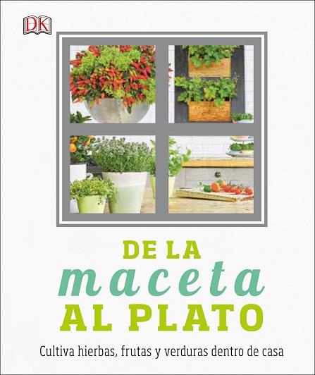 DE LA MACETA AL PLATO | 9780241301005 | VARIOS AUTORES | Llibres Parcir | Llibreria Parcir | Llibreria online de Manresa | Comprar llibres en català i castellà online