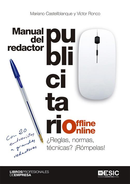 MANUAL DEL REDACTOR PUBLICITARIO OFFLINE-ONLINE | 9788417914356 | CASTELLBLANQUE, MARIANO / RONCO, VÍCTOR | Llibres Parcir | Llibreria Parcir | Llibreria online de Manresa | Comprar llibres en català i castellà online