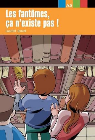 LES FANTOMES CA N EXISTE PAS ! | 9788484431701 | LAURENT JOUVET | Llibres Parcir | Llibreria Parcir | Llibreria online de Manresa | Comprar llibres en català i castellà online