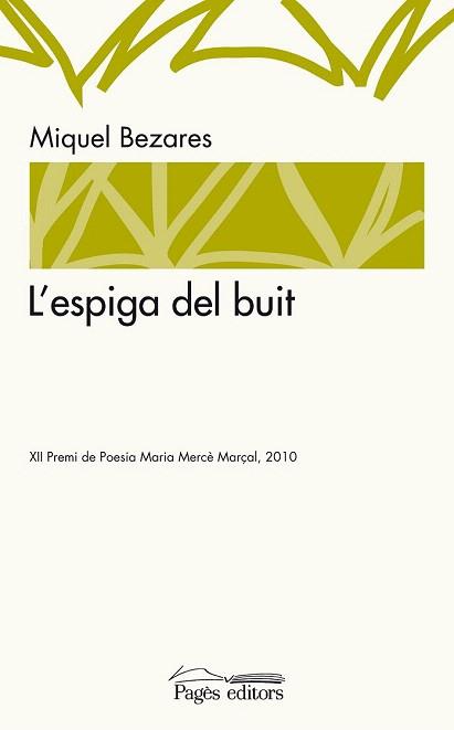 L'ESPIGA DEL BUIT | 9788497799454 | BEZARES MIQUEL | Llibres Parcir | Llibreria Parcir | Llibreria online de Manresa | Comprar llibres en català i castellà online
