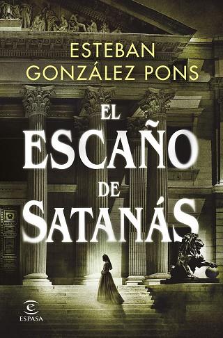 EL ESCAÑO DE SATANÁS | 9788467063608 | GONZÁLEZ PONS, ESTEBAN | Llibres Parcir | Librería Parcir | Librería online de Manresa | Comprar libros en catalán y castellano online