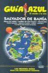 GUIA AZUL SALVADOR DE BAHIA | 9788480236928 | VV AA | Llibres Parcir | Librería Parcir | Librería online de Manresa | Comprar libros en catalán y castellano online