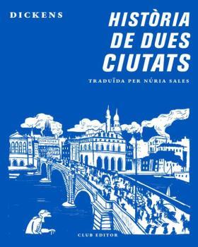 HISTÒRIA DE DUES CIUTATS | 9788473292870 | DICKENS, CHARLES | Llibres Parcir | Librería Parcir | Librería online de Manresa | Comprar libros en catalán y castellano online
