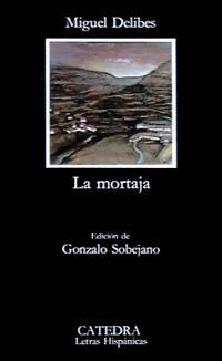 LA MORTAJA col catedra letras hispanicas | 9788437604633 | MIGUEL DELIBES | Llibres Parcir | Librería Parcir | Librería online de Manresa | Comprar libros en catalán y castellano online