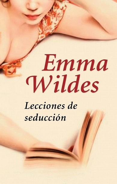 LECCIONES DE SEDUCCION | 9788401383021 | WILDES EMMA | Llibres Parcir | Llibreria Parcir | Llibreria online de Manresa | Comprar llibres en català i castellà online