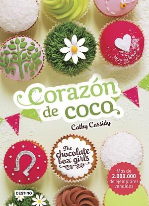 THE CHOCOLATE BOX GIRLS. CORAZÓN DE COCO | 9788408169161 | CATHY CASSIDY | Llibres Parcir | Librería Parcir | Librería online de Manresa | Comprar libros en catalán y castellano online