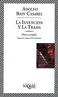 LA INVENCION Y LA TRAMA | 9788483108352 | ADOLFO BIOY CASARES | Llibres Parcir | Librería Parcir | Librería online de Manresa | Comprar libros en catalán y castellano online