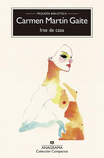 IRSE DE CASA | 9788433978240 | MARTÍN GAITE, CARMEN | Llibres Parcir | Librería Parcir | Librería online de Manresa | Comprar libros en catalán y castellano online