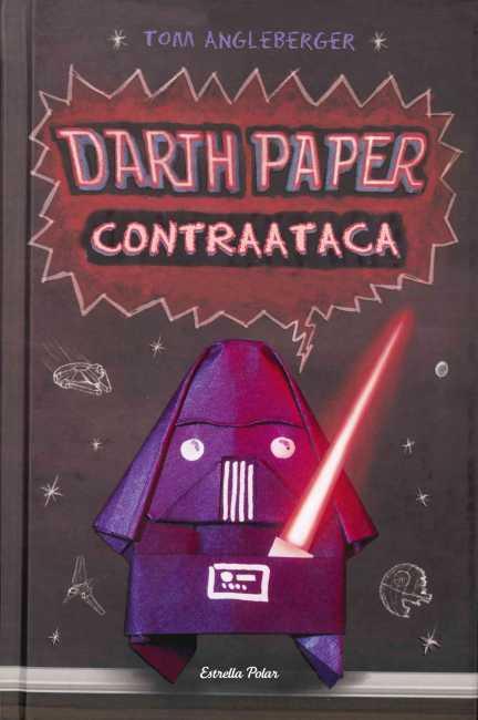 DARTH PAPER CONTRAATACA (ESTRANY CAS ORIGAMI YODA 2) | 9788499328256 | Tom Angleberger | Llibres Parcir | Llibreria Parcir | Llibreria online de Manresa | Comprar llibres en català i castellà online