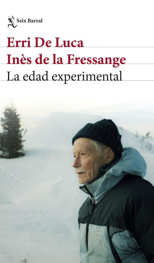 LA EDAD EXPERIMENTAL | 9788432249402 | ERRI DE LUCA/FRESSANGE, INÈS DE LA | Llibres Parcir | Llibreria Parcir | Llibreria online de Manresa | Comprar llibres en català i castellà online
