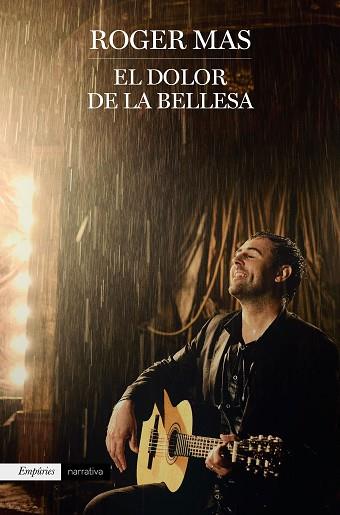 EL DOLOR DE LA BELLESA | 9788416367931 | MAS, ROGER | Llibres Parcir | Librería Parcir | Librería online de Manresa | Comprar libros en catalán y castellano online