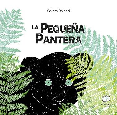 LA PEQUEÑA PANTERA | 9788418232473 | RAINERI, CHIANA | Llibres Parcir | Librería Parcir | Librería online de Manresa | Comprar libros en catalán y castellano online