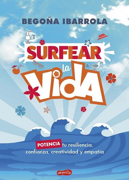 SURFEAR LA VIDA | 9788418774041 | IBARROLA, BEGOÑA | Llibres Parcir | Llibreria Parcir | Llibreria online de Manresa | Comprar llibres en català i castellà online