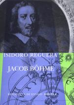 JACOB BOHME | 9788478446834 | REGUERA ISIDORO | Llibres Parcir | Librería Parcir | Librería online de Manresa | Comprar libros en catalán y castellano online
