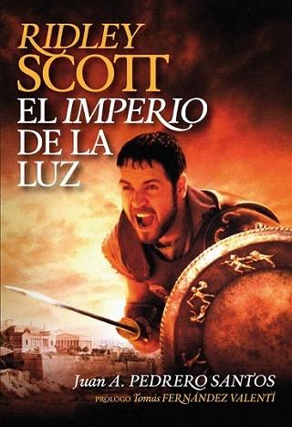 Ridley Scott | 9788415405306 | Pedrero Santos, Juan Andrés | Llibres Parcir | Librería Parcir | Librería online de Manresa | Comprar libros en catalán y castellano online