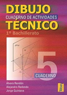 DIBUJO TECNICO 1 BACHILLERATO CUADERNO ACTIVIDADES 5 | 9788495447678 | RENDON ALVARO | Llibres Parcir | Llibreria Parcir | Llibreria online de Manresa | Comprar llibres en català i castellà online