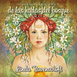 CALENDARIO 2017 DE LAS HADAS DEL BOSQUE | 9788491111269 | LLEWELLYN | Llibres Parcir | Librería Parcir | Librería online de Manresa | Comprar libros en catalán y castellano online