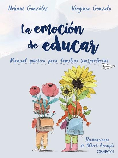 LA EMOCIÓN DE EDUCAR | 9788441542457 | GONZÁLEZ MORALES, NEKANE/GONZALO RIVAS, VIRGINIA | Llibres Parcir | Llibreria Parcir | Llibreria online de Manresa | Comprar llibres en català i castellà online