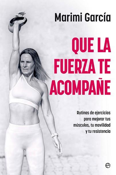 QUE LA FUERZA TE ACOMPAÑE | 9788410940949 | GARCIA, MARIMI | Llibres Parcir | Librería Parcir | Librería online de Manresa | Comprar libros en catalán y castellano online